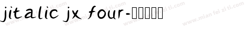 jitalic jx four字体转换